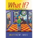 What If