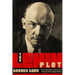 The Lenin Plot: The Unknown Story of America's War Against Russia