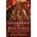 Love and Grace of Maa Durga: Real life encounters and unbelievable miracles experienced by her devotees