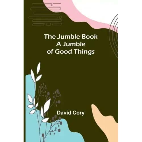 The Jumble Book; A Jumble of Good Things