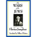 THE WARS OF THE JEWS or History of the Destruction of Jerusalem