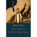 The Priest is Not His Own