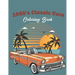 1950's Classic Cars Coloring Book: Classic Cars Coloring Book For Kids And Adults (Cars Coloring Books)