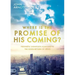 Where Is the Promise of His Coming?: Prophetic Signposts Pointing to the Soon-Return of Jesus