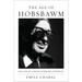 The Age of Hobsbawm: The Life of a Revolutionary Historian