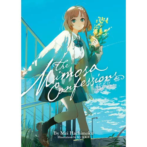 The Mimosa Confessions (Light Novel) Vol. 2