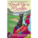 Wound Up in Murder