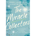 The Miracle Collectors: Uncovering Stories of Wonder, Joy, and Mystery