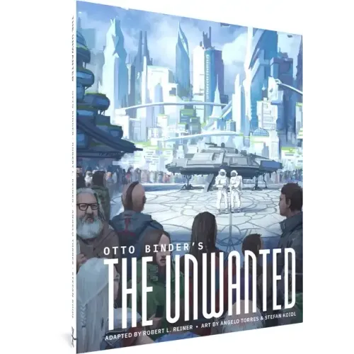 Otto Binder's the Unwanted