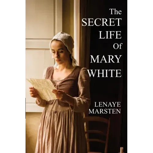 The Secret Life of Mary White: Darkness Into Light