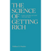 The Science of Getting Rich: The timeless best-seller which inspired Rhonda Byrne's The Secret