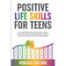 Positive Life Skills For Teens