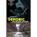 Demonic Manipulation: The Enemy behind the Scene