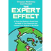 The Expert Effect: A Three-Part System to Break Down the Walls of Your Classroom and Connect Your Students to the World