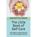The Little Book of Self-Care: 100 Ideas to Help Nourish Your Mind, Body and Soul