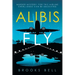 Alibis Fly: Murder Mystery: for This Airline Crew Looks Can Be Deceiving