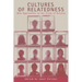 Cultures of Relatedness: New Approaches to the Study of Kinship