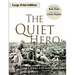 The Quiet Hero: The Untold Medal of Honor Story of George E. Wahlen at the Battle for Iwo Jima
