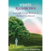 White Rainbows: Heal with Energy Medicine & Spiritual Development