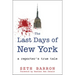The Last Days of New York: A Reporter's True Tale