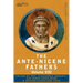 The Ante-Nicene Fathers: The Writings of the Fathers Down to A.D. 325, Volume VIII Fathers of the Third and Fourth Century - The Twelve Patriar