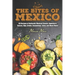 The Bites of Mexico: 80 Recipes of Authentic Mexican Snacks, Appetizers, Sauces, Dips, Drinks, Seasonings, Salsa, and Much More!