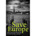 Save Europe: Reintroducing Christianity to Post-Christian Europe