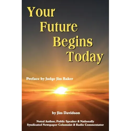 Your Future Begins Today