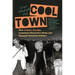 Cool Town: How Athens, Georgia, Launched Alternative Music and Changed American Culture