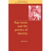 Rap Music and the Poetics of Identity