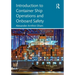 Introduction to Container Ship Operations and Onboard Safety