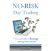 NO-RISK Day Trading: The Covered Pullback Strategy for Making THOUSANDS