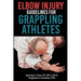 Elbow Injury Guidelines for Grappling Athletes