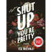 Shut Up You're Pretty