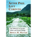 After Paul Left Corinth: The Influence of Secular Ethics and Social Change