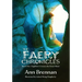 The Faery Chronicles: Book One: Anglebert Crosses the Great Water