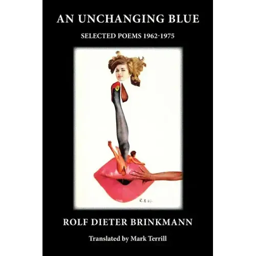 An Unchanging Blue: Selected Poems 1962-1975