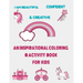 I am beautiful, confident & creative: an inspirational coloring & activity book for kids: 21 inspiring quotes and positive affirmations with amazing i