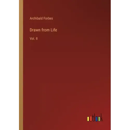 Drawn from Life: Vol. II