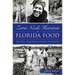 Zora Neale Hurston on Florida Food:: Recipes, Remedies & Simple Pleasures
