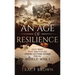 An Age of Resilience: One War. Two Brothers. Their Letters Home From World War I.