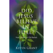 Did Jesus Believe in Hell?: New Words on Old Beliefs