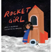 Rocket Girl: A Space Book about Shooting for the Stars & Landing on the Moon!