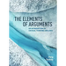 The Elements of Arguments: An Introduction to Critical Thinking and Logic
