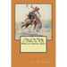 Chip, of the Flying U (1906) by: B. M. Bower (A western clasic)