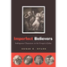 Imperfect Believers: Ambiguous Characters in the Gospel of John