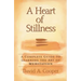 A Heart of Stillness