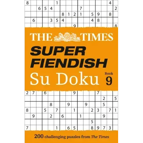 The Times Super Fiendish Su Doku Book 9: 200 Challenging Puzzles