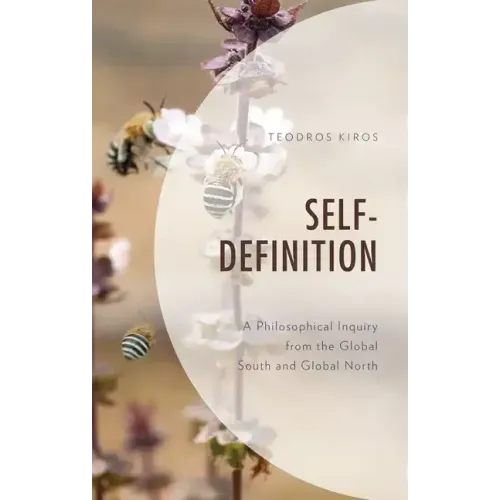 Self Definition: A Philosophical Inquiry from the Global South and Global North