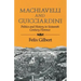 Machiavelli and Guicciardini: Politics and History in Sixteenth Century Florence